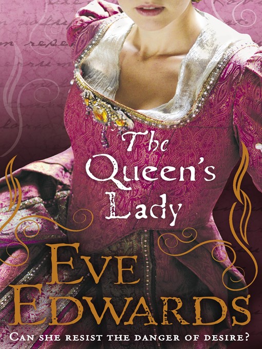 Title details for The Queen's Lady by Eve Edwards - Available